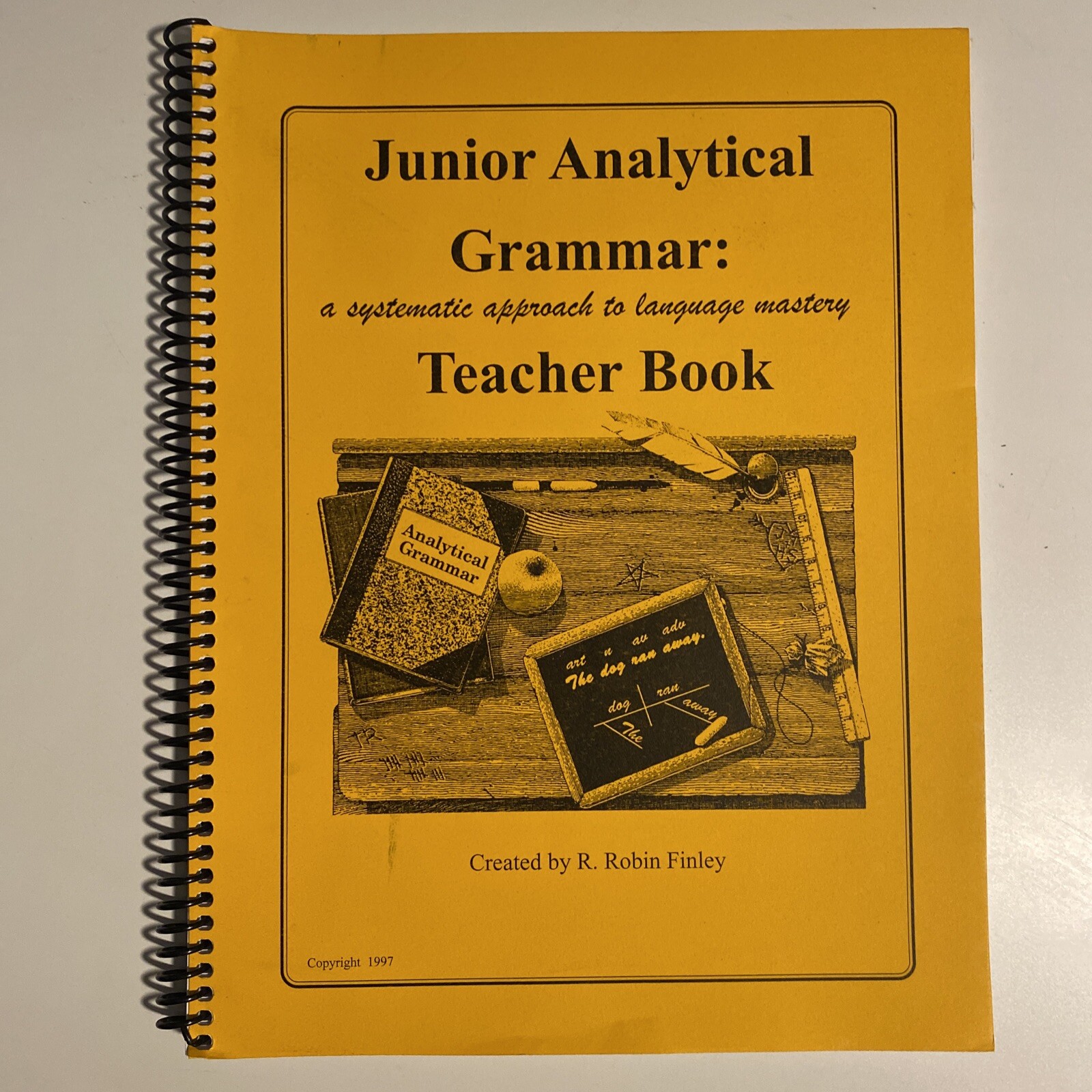 Junior Analytical Grammar: A Systematic Approach Teacher Book R. Robin Finley