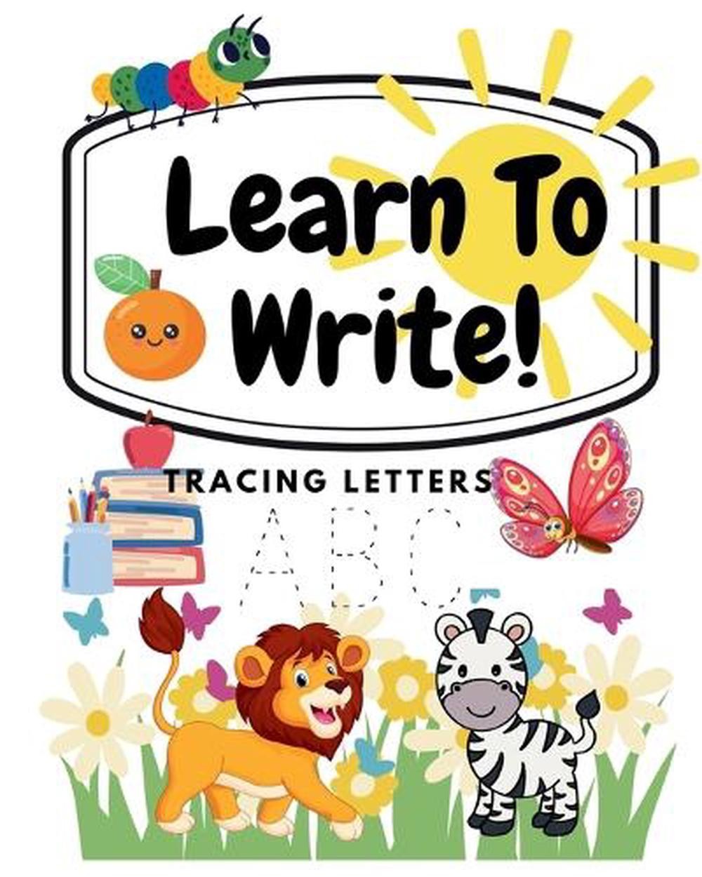 Learn To Write: Tracing Letters ABC by L. Martino Paperback Book