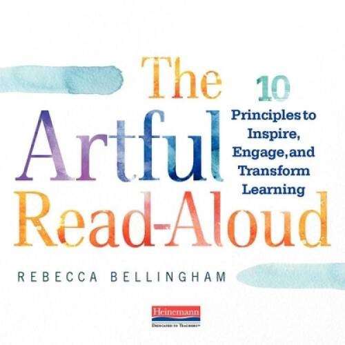 The Artful Read-Aloud: 10 Principles to Inspire, Engage, and Transform L – GOOD