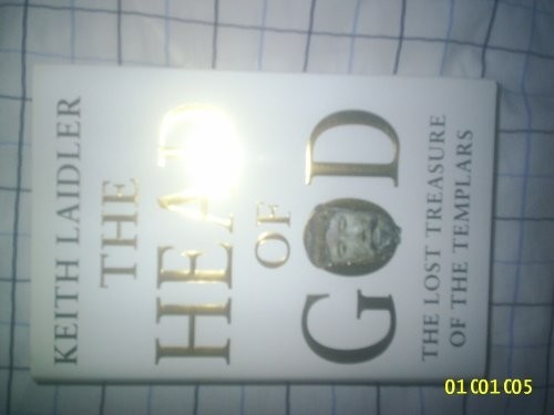 The Head Of God: The Lost Treasure of the Templars by Laidler, Keith Hardback
