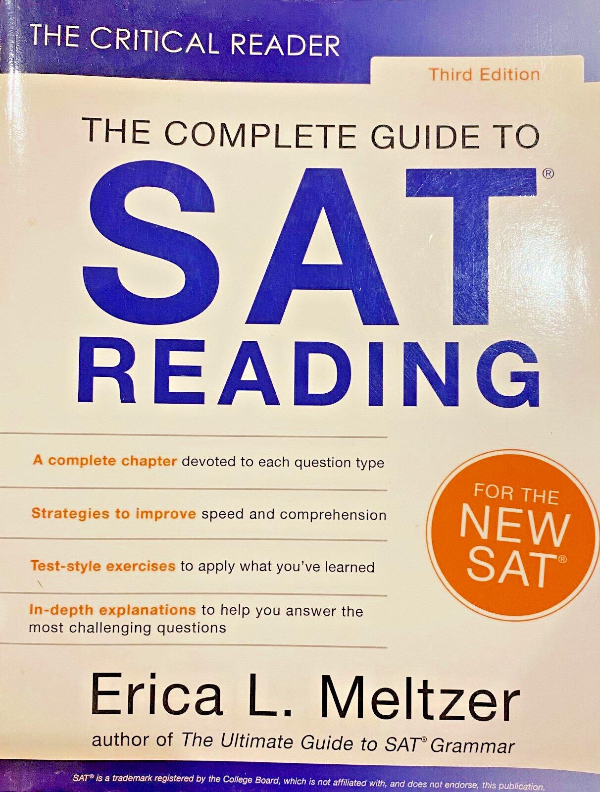The Critical Reader, Third Edition: The Complete Guide to SAT Reading