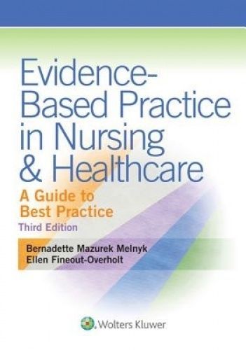 Evidence-Based Practice in Nursing and Healthcare A Guide to Best Practice 3e