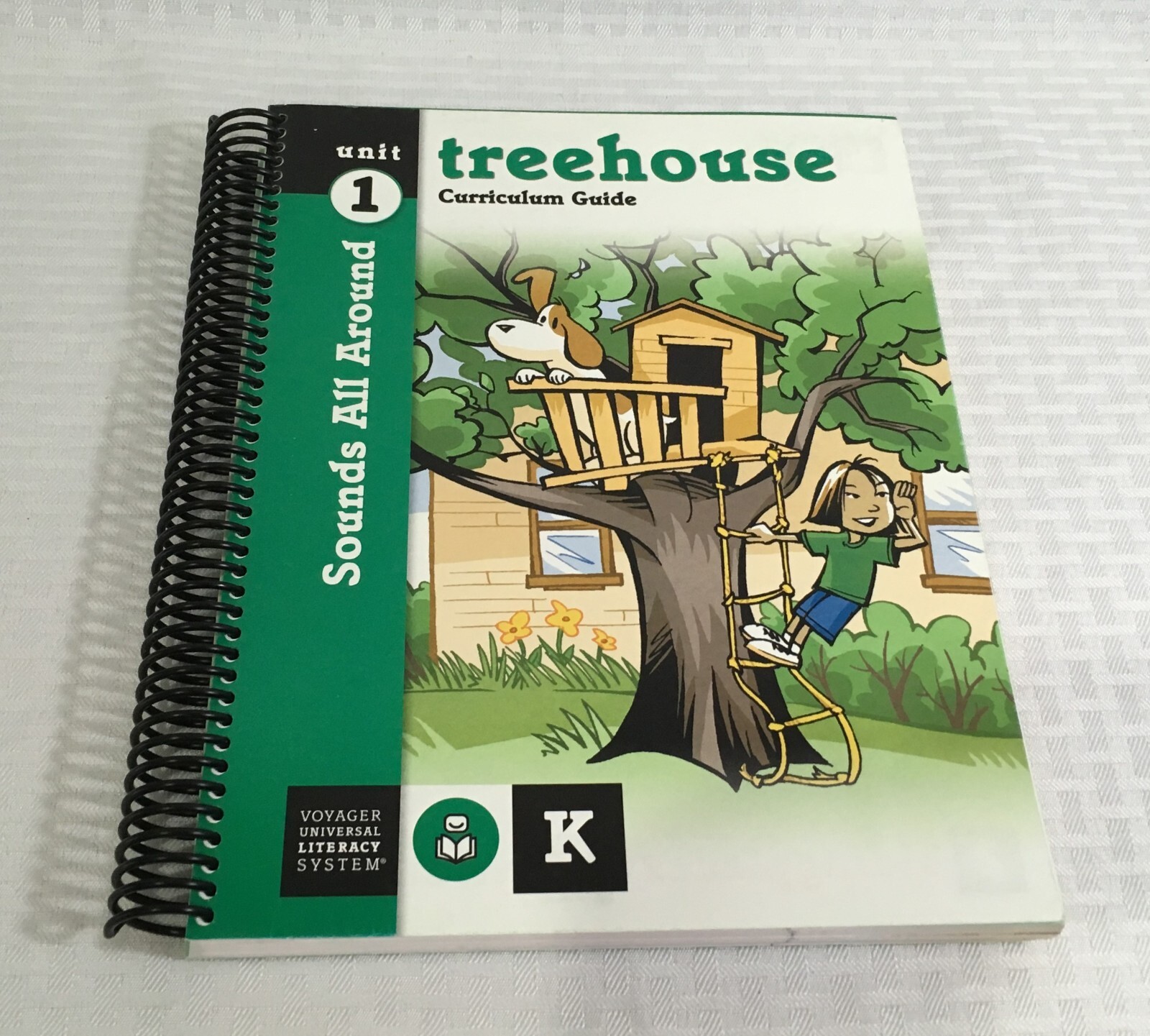 VOYAGER UNIVERSAL LITERACY SYSTEM TREEHOUSE CURRICULUM GUIDE KINDERGARTEN UNIT 1