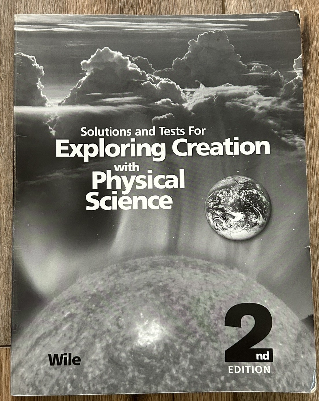 Exploring Creation with Physical Science 2nd Edition : Solutions and Tests