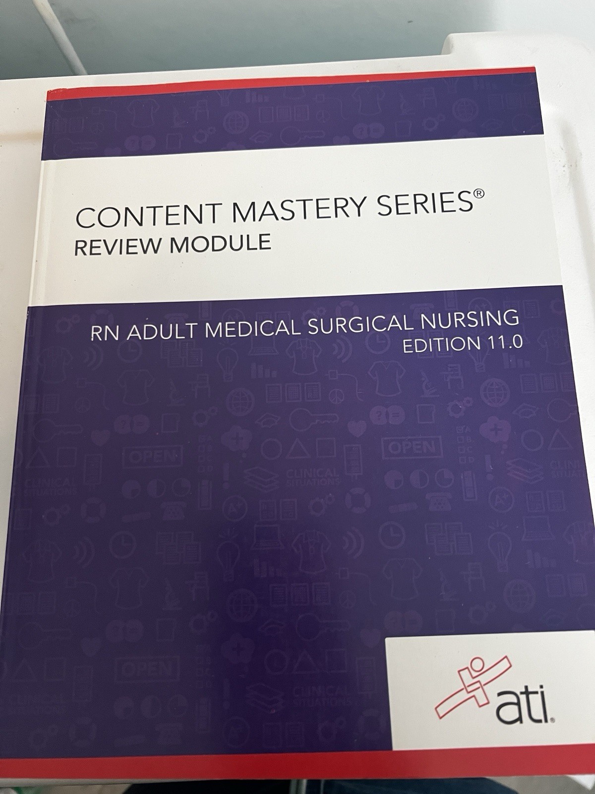 ATI RN Adult Med-Surg Nursing Review Module Edition 11.0 Content Mastery