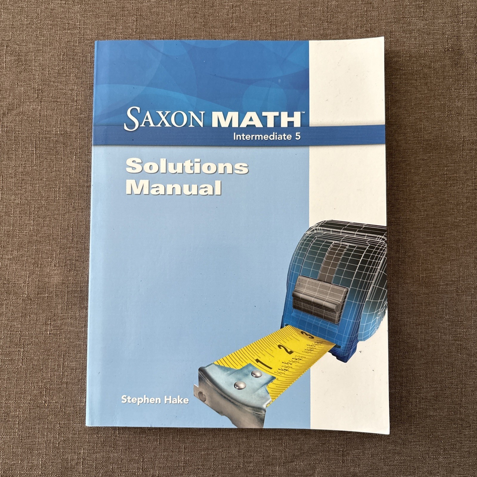 Saxon Math Intermediate 5, Solutions Manual by Stephen Hake (2007, Paperback)