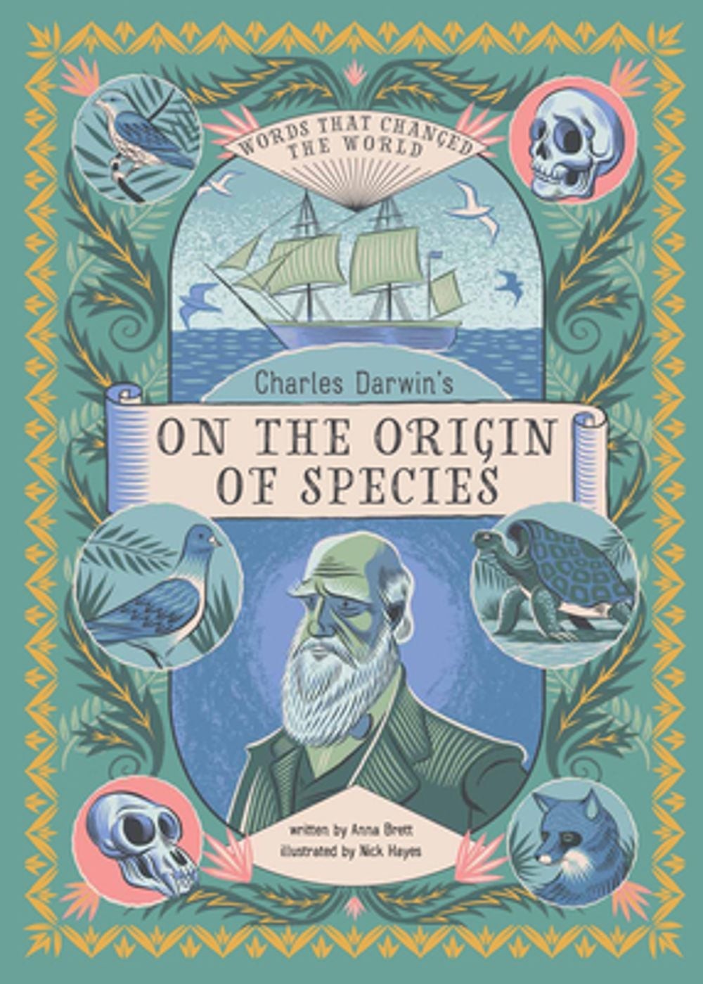 Charles Darwin’s on the Origin of the Species: Words That Changed the World by A