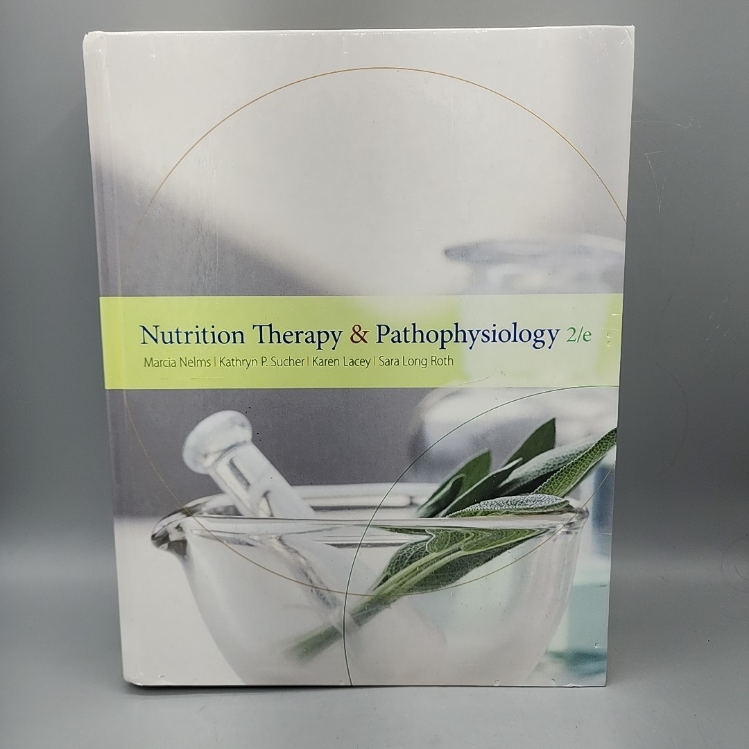 Nutrition Therapy and Pathophysiology by Marcia A Nelms 2nd Edition Hardcover