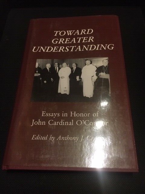 Catholic Book – Toward Greater Understanding: Essays in Honor of Cardinal O’Conn