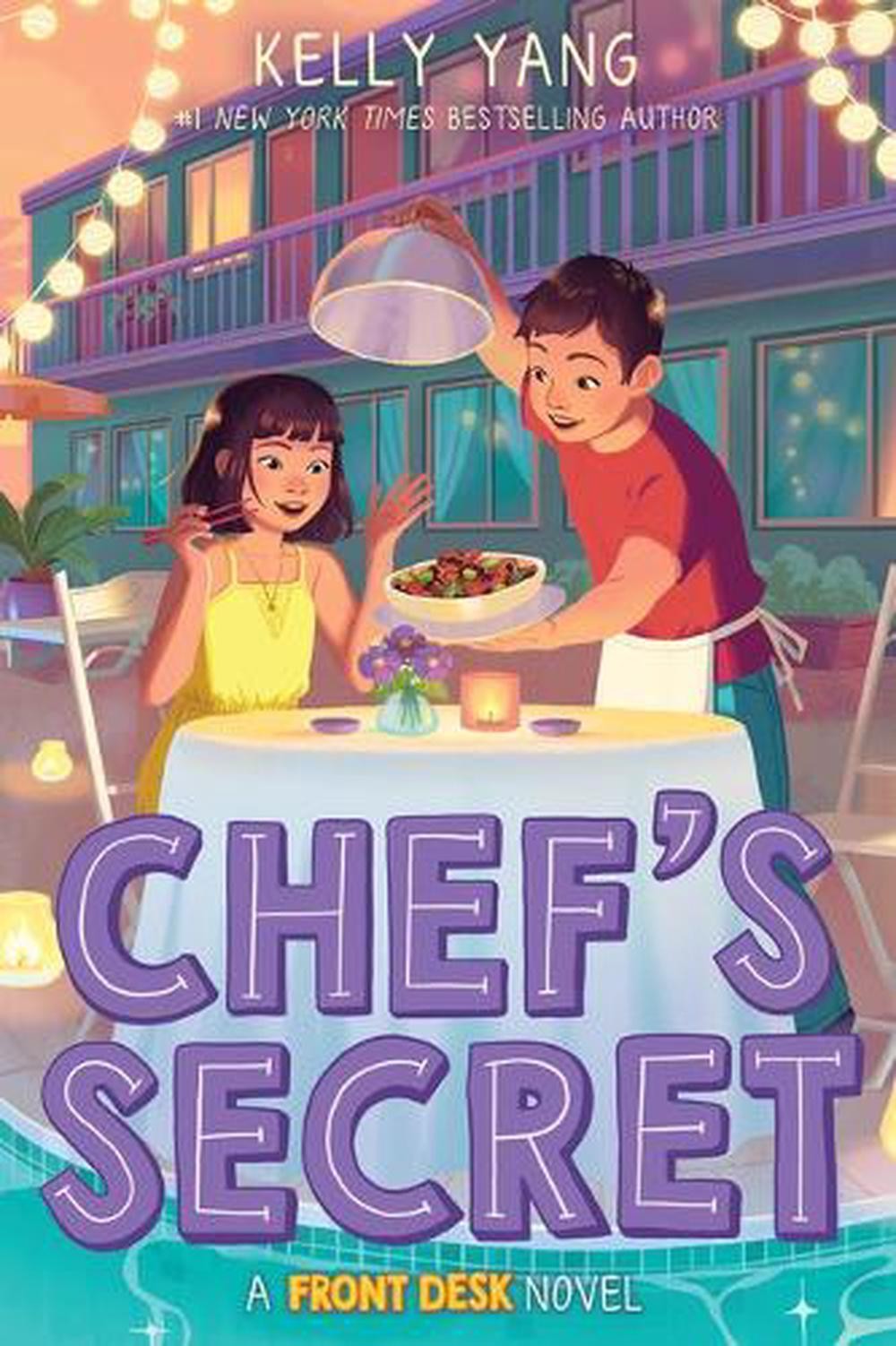 Chef’s Secret a Front Desk Novel by Kelly Yang Hardcover Book