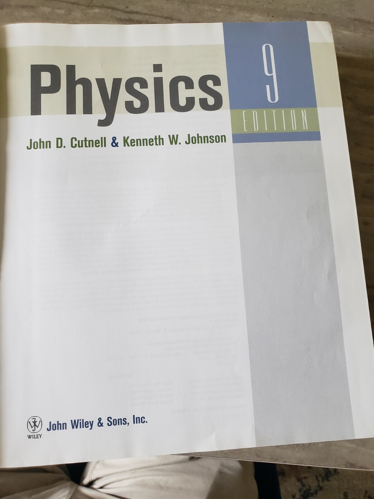 Physics 9th edition. Cutnell and Johnson. ISBN-13 978-0-470-87952-8