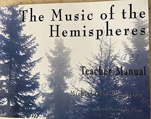 THE MUSIC OF THE HEMISPHERES: TEACHER MANUAL By Michael Clay Thompson EXCELLENT