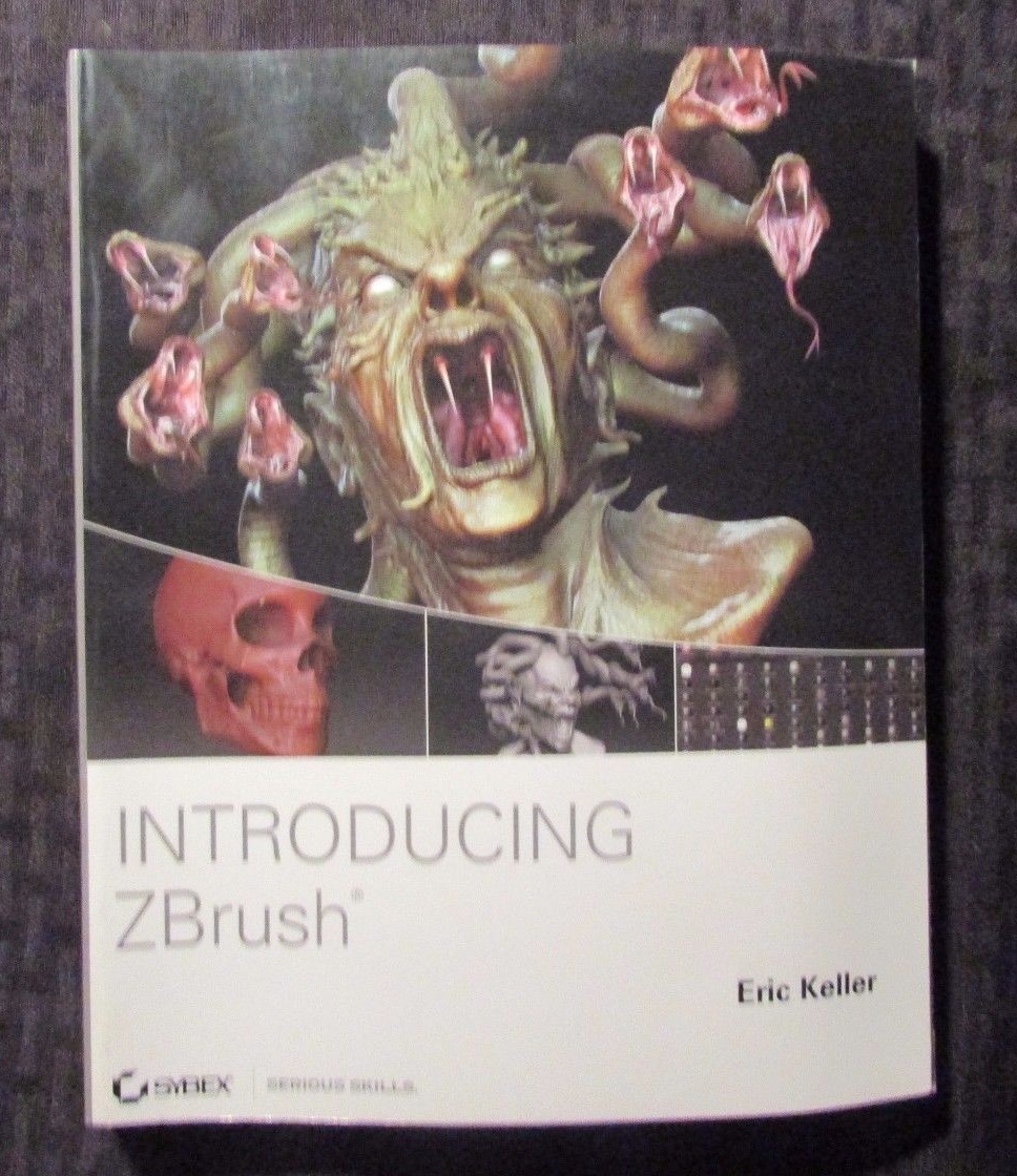INTRODUCING ZBrush by Eric Keller Serious Skills Sybex FN+ 6.5 NO DVD