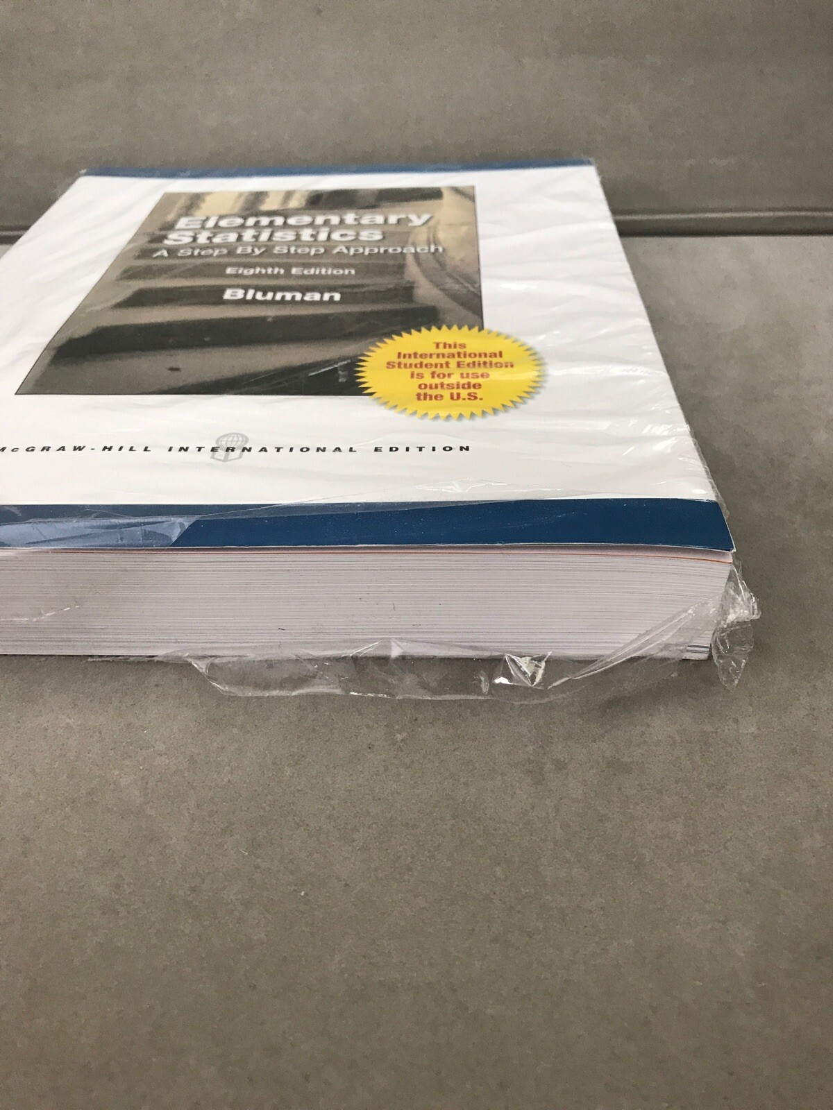 Elementary Statistics A Step By Step Approach Bluman-plastic Seal Is Little Open