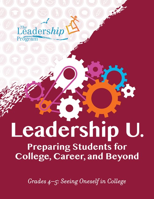 Leadership U: Preparing Students For College, Career, And Be…