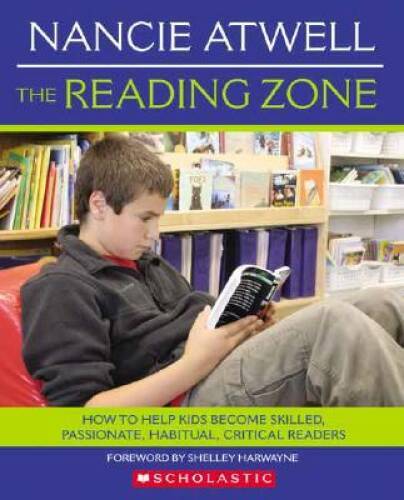 The Reading Zone: How to Help Kids Become Skilled, Passionate, Habitual, – GOOD
