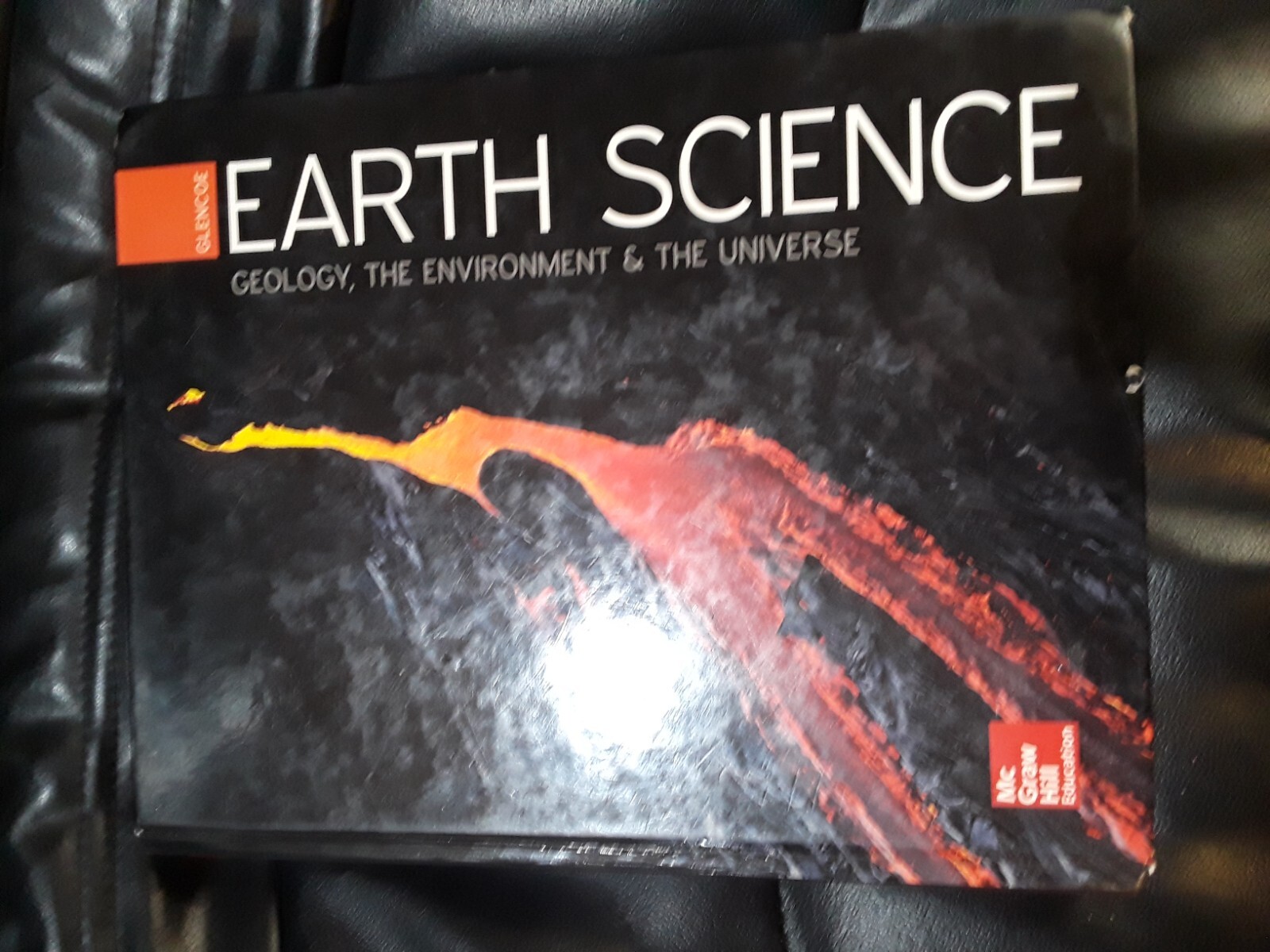 Earth Science: Geology, Environment & The Universe Glencoe Hardcover