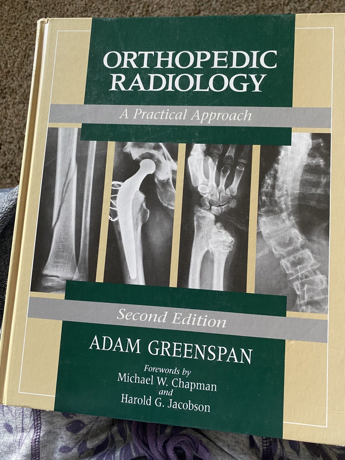 Orthopedic Radiology A Practical Approach 2nd edition Adam Greenspan 1992