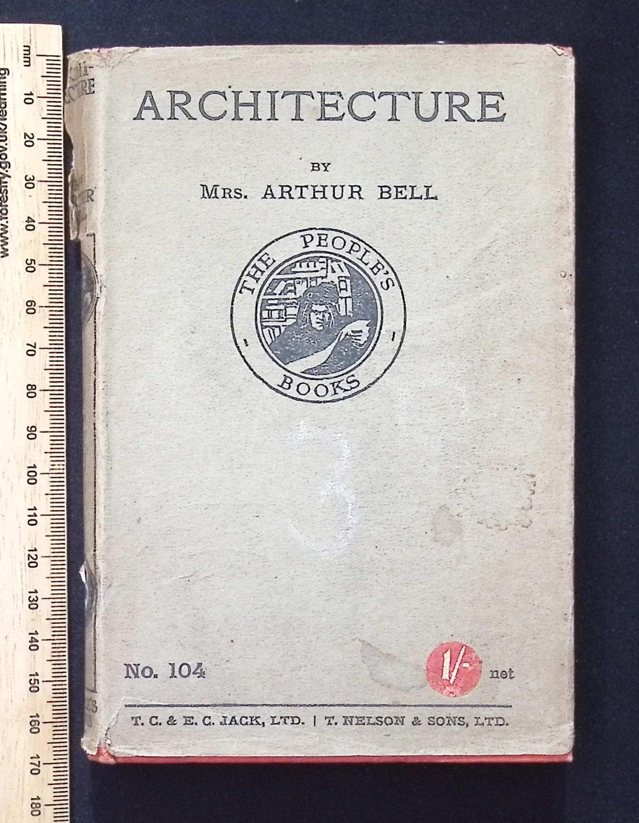 Architecture by Mrs Arthur Bell, 1919 Revised Edition HB, T.C. & E.C. Jack