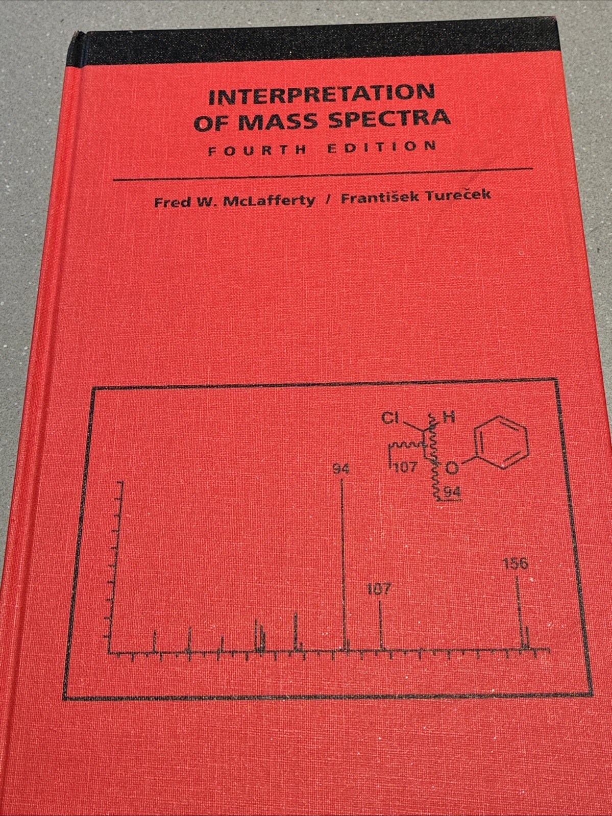 Interpretation of Mass Spectra by Frantisek Turecek and Fred W. McLafferty BOOK