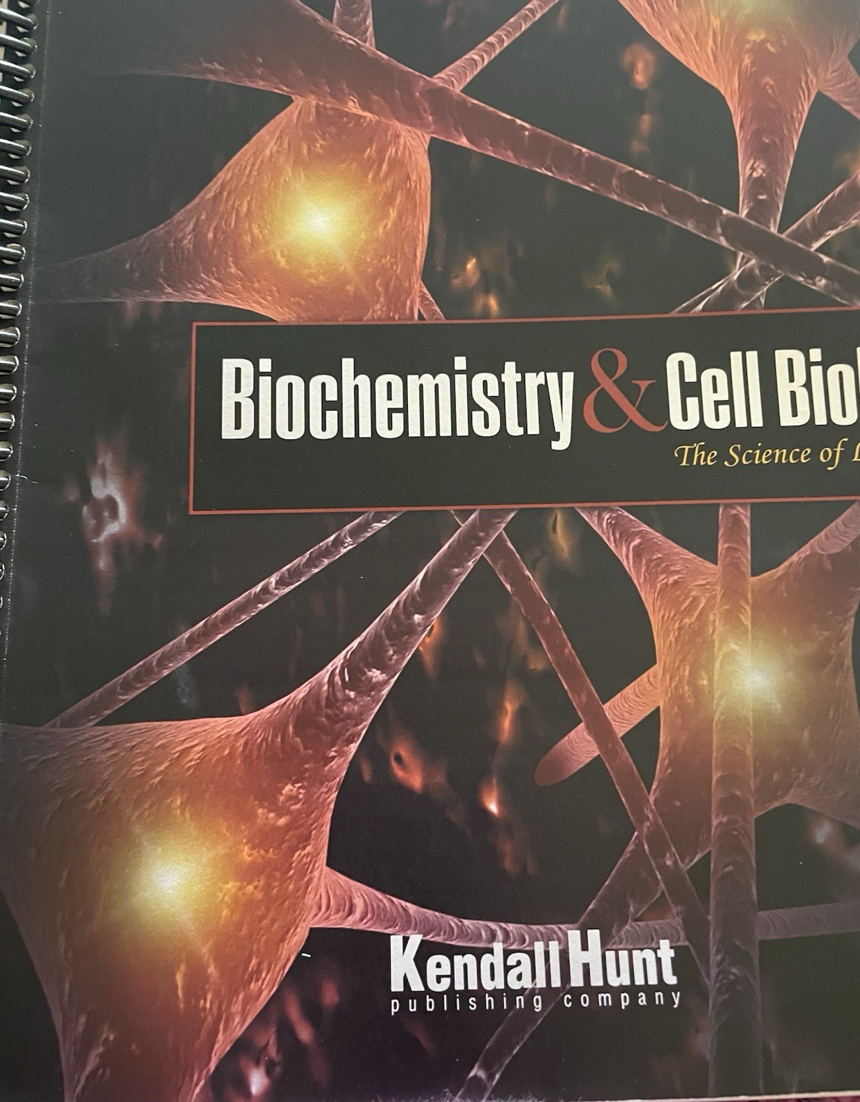 Biochemistry and Cell Biology: The Science of Life Text by Wendy Rappazzo