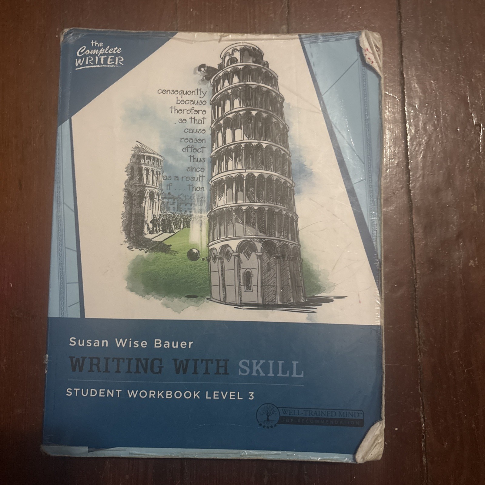 Writing With Skill Level 3: Student Workbook by Susan Wise Bauer