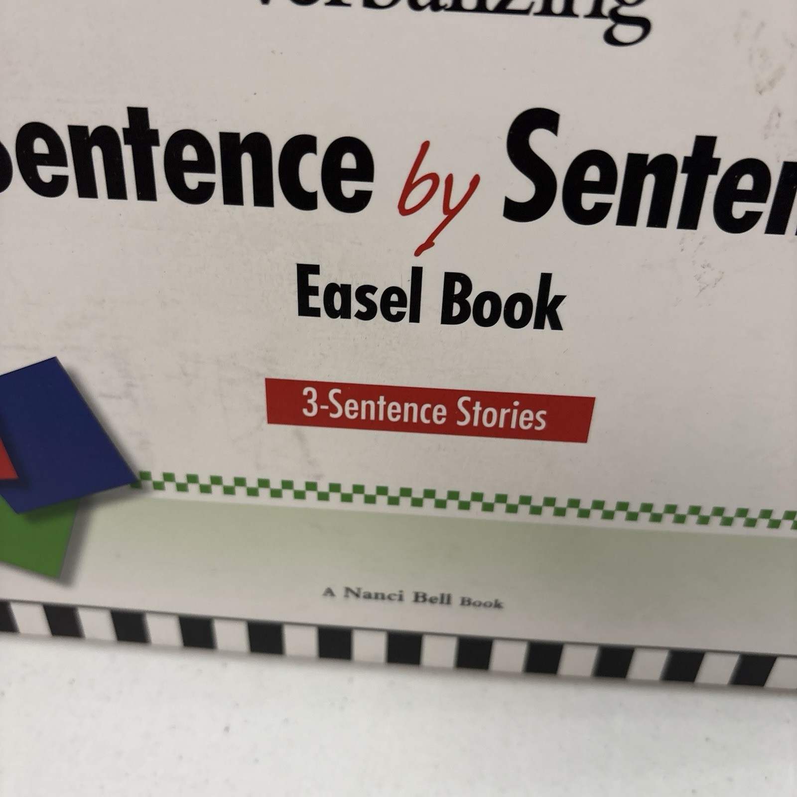 Visualizing and Verbalizing 3 Sentence by Sentence Stories Easel Book Nanci Bell