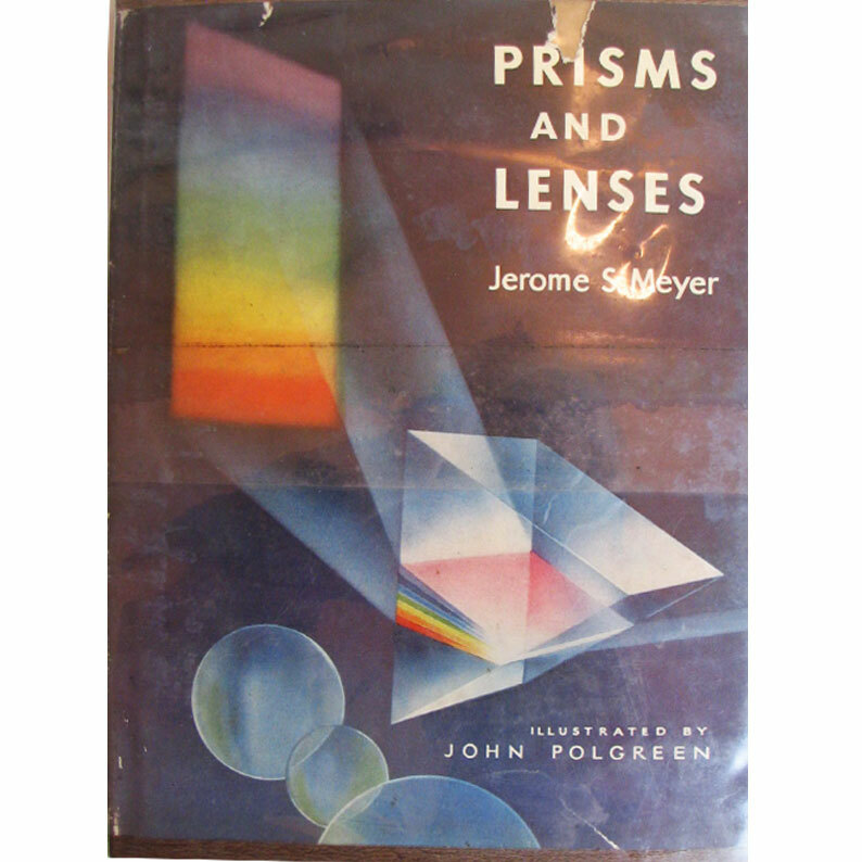 Vintage 1959 Prisms and Lenses by Jerome Meyer Hardcover, Great Illustrations