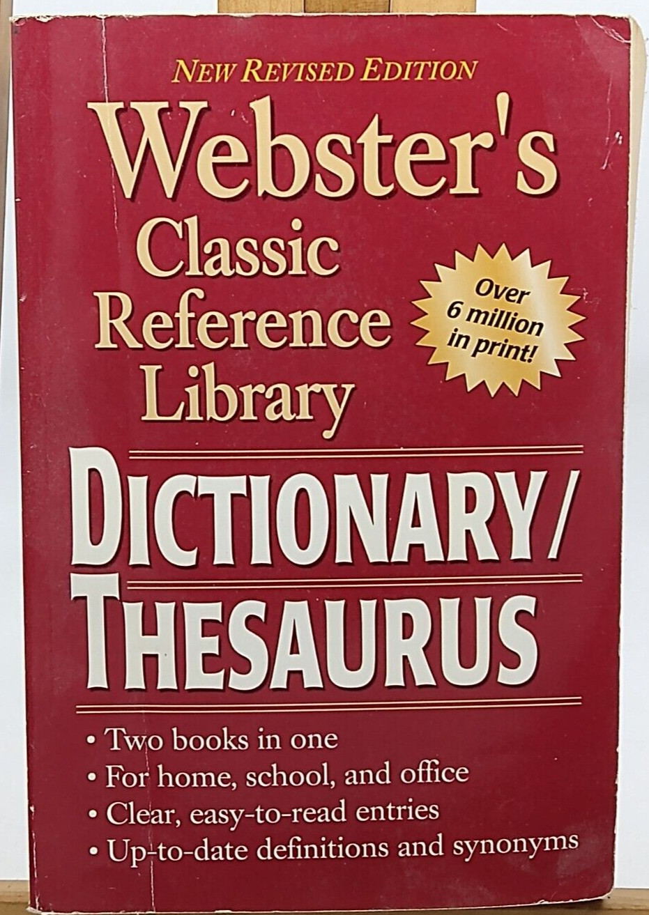 Webster’s Dictionary/thesaurus