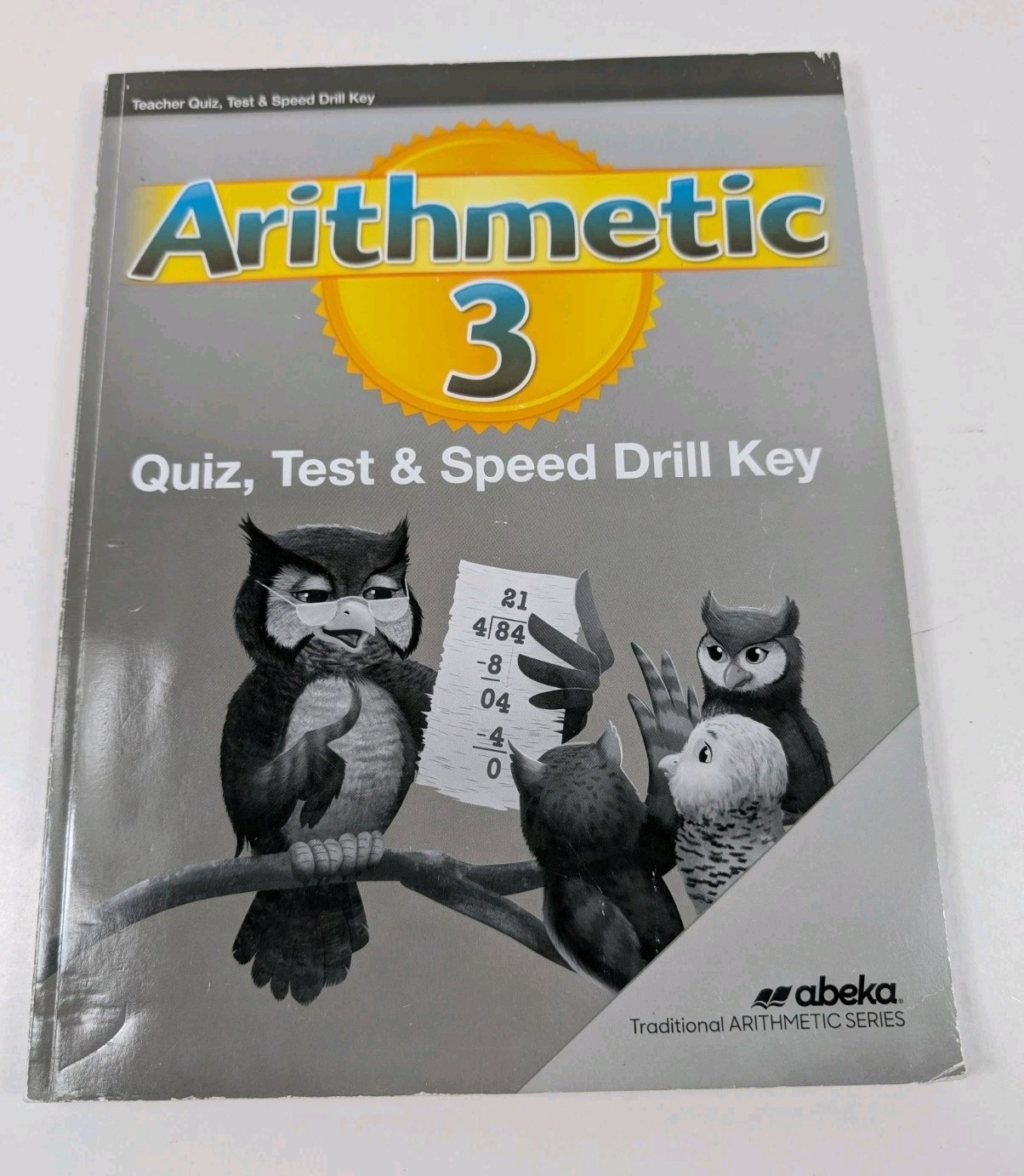 Abeka Arithmetic 3 Teacher Quiz, Test & Speed Drill Key
