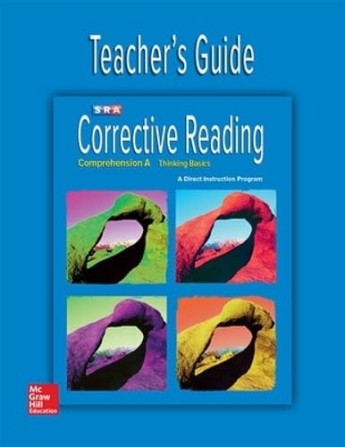 Corrective Reading Comprehension Level A, Teacher Guide (CORRECTIVE READING …