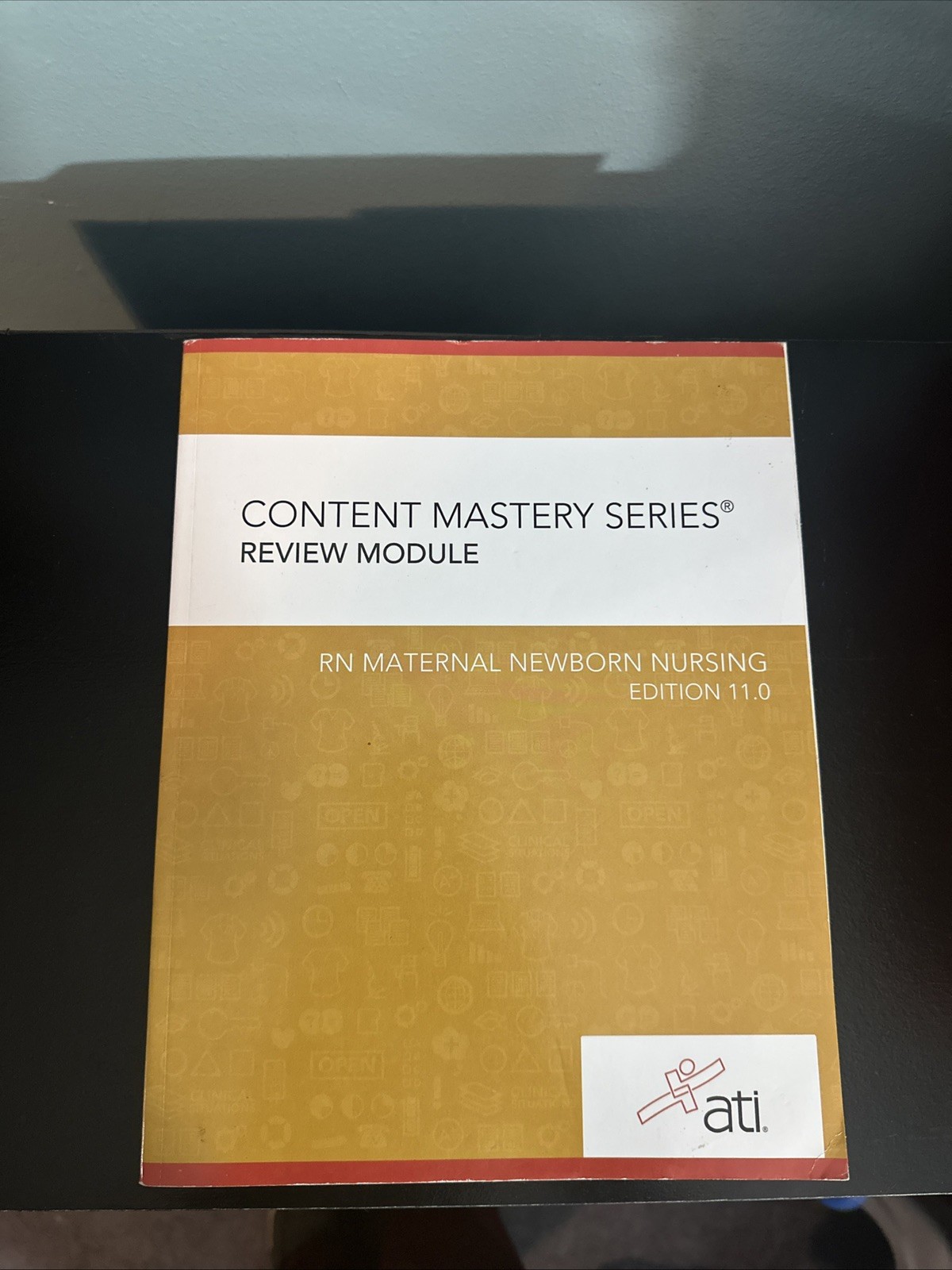ATI Content Mastery Review Module RN Maternal Newborn Nursing edition 11.0