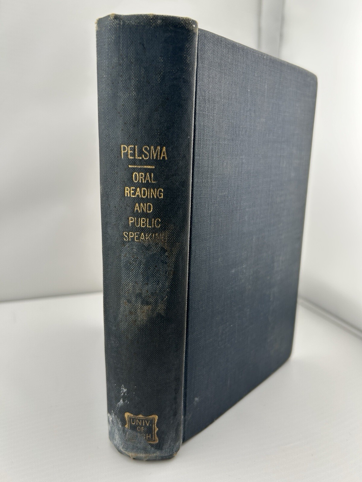 1918 Pelsma Oral Reading and Public Speaking text book university of michigan