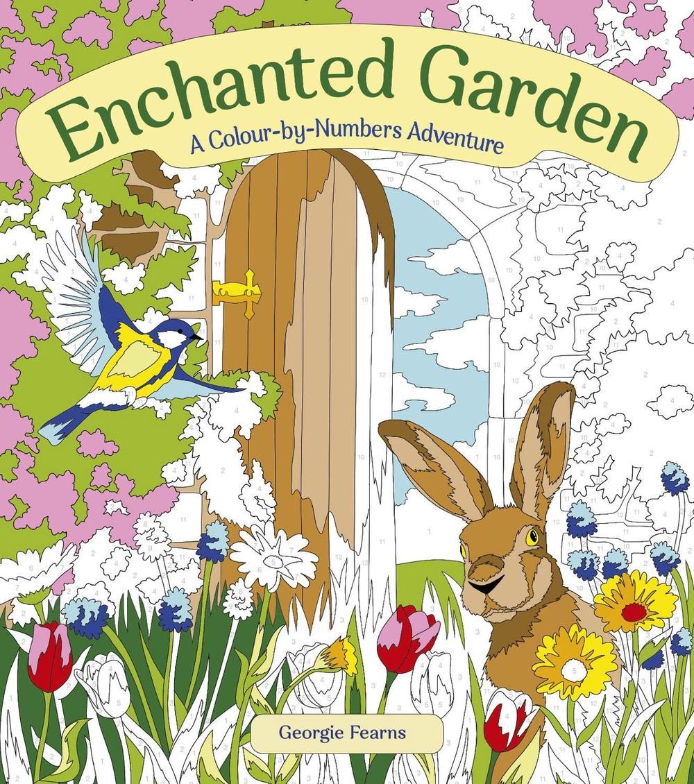 Enchanted Garden: A Colour-by-Numbers Adventure by Georgie Fearns Paperback Book