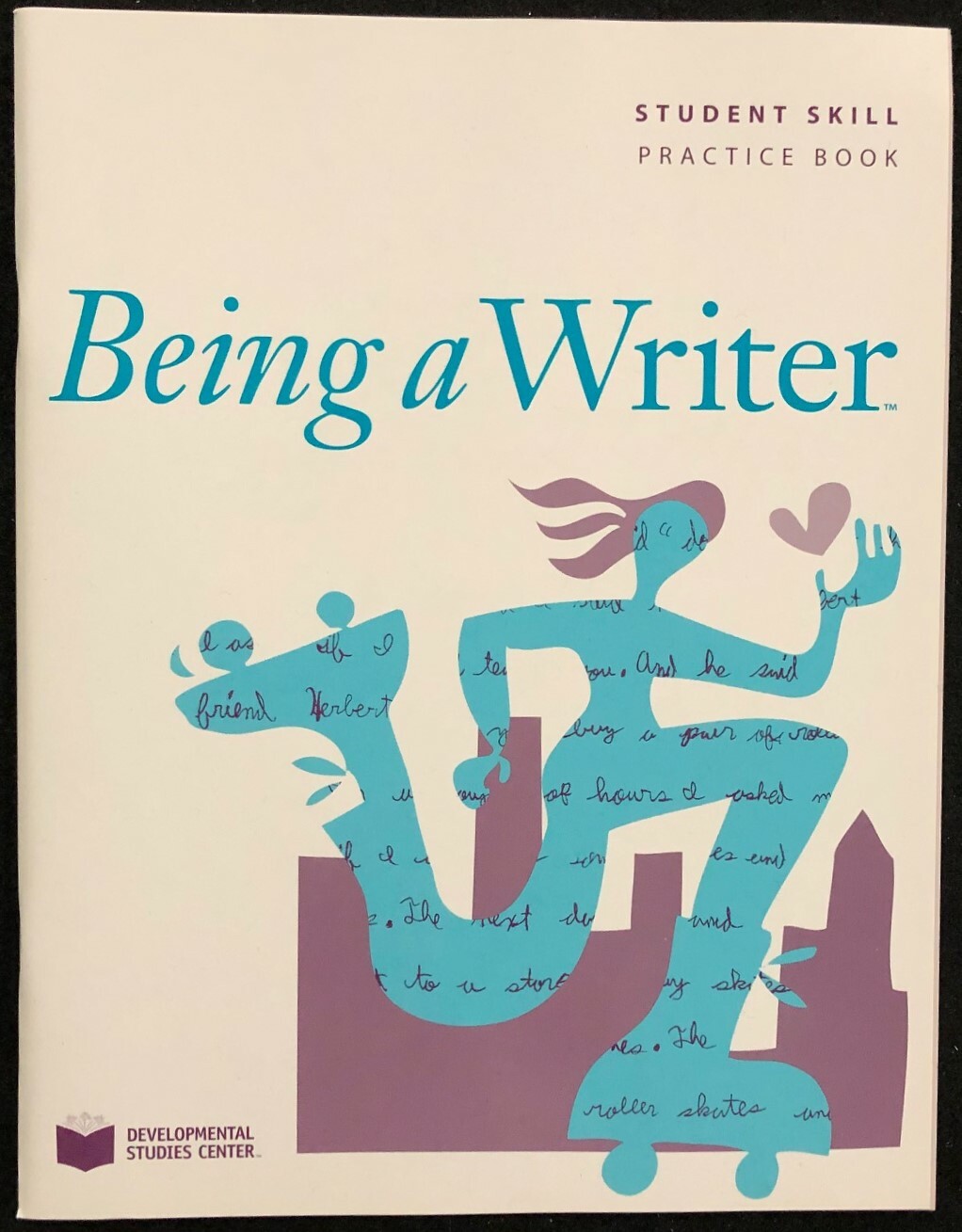 5th – Making Meaning BEING A WRITER – STUDENT SKILL PRACTICE BOOK -1 book (2007)