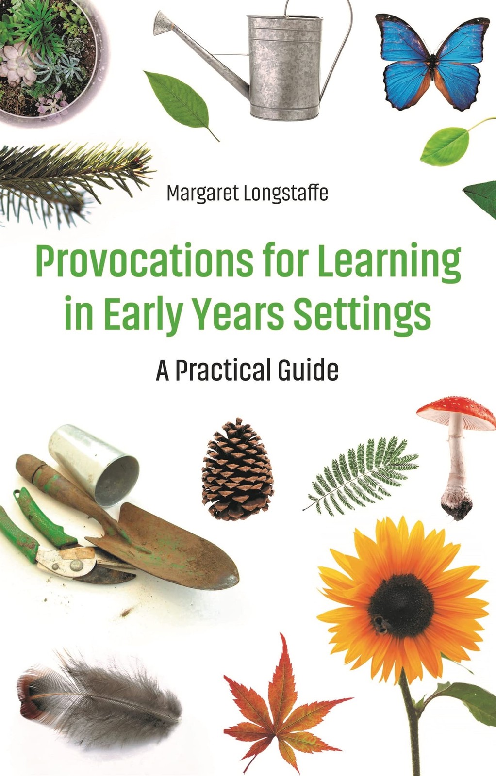 Provocations for Learning in Early Years Settings By Longstaffe
