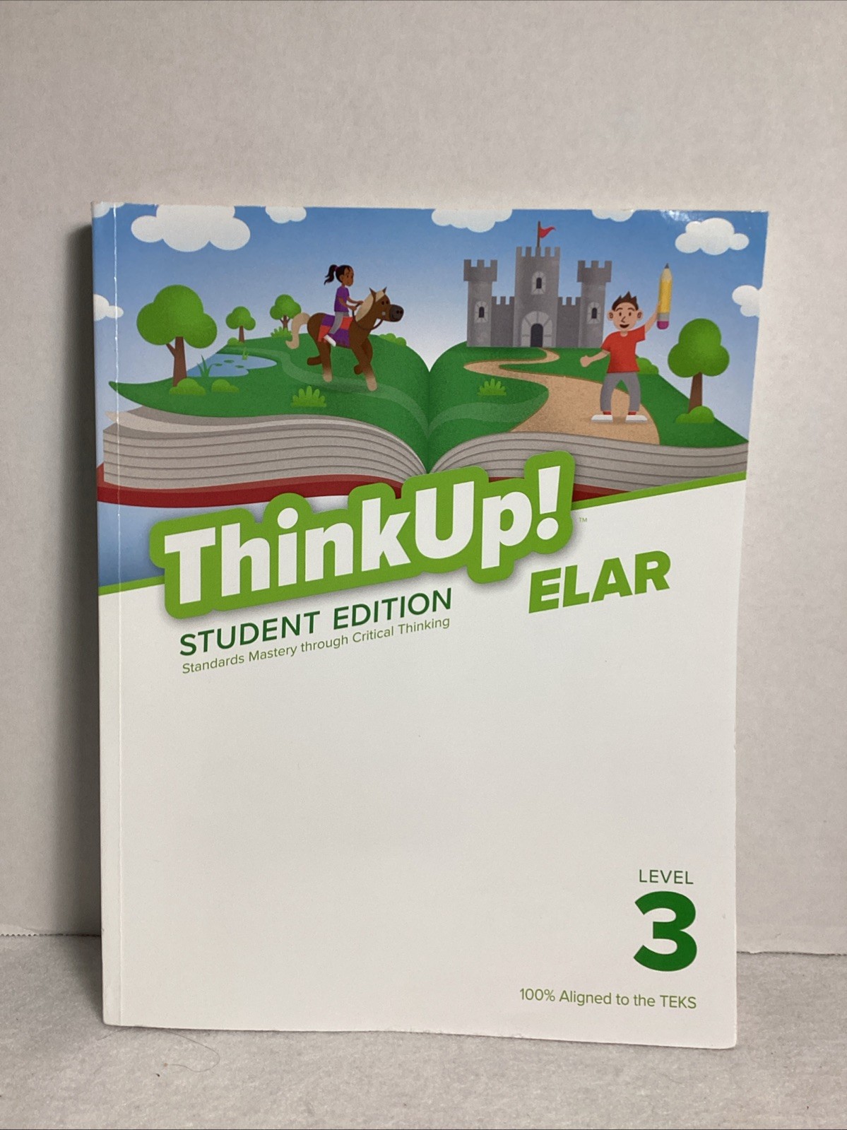 Think Up Student Edition Level 3 English Language Arts ELAR Critical Thinking