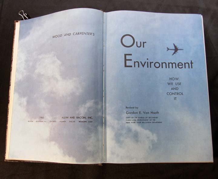 Our Environment & How We Use & Control It ~ Allyn & Bacon Year 9 of 12 ~ 1965