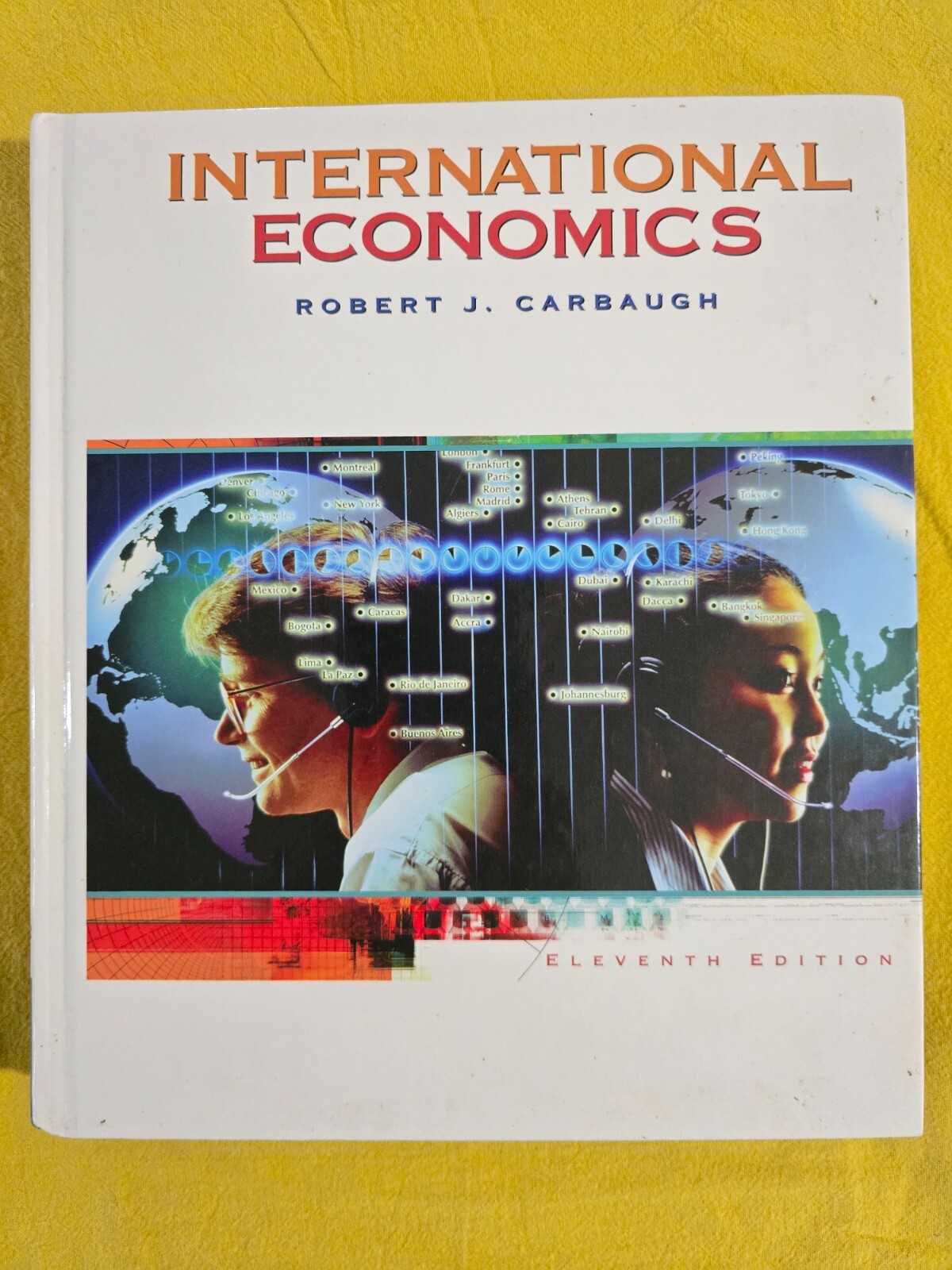 International Economics by Robert J Carbaugh – Hardcover