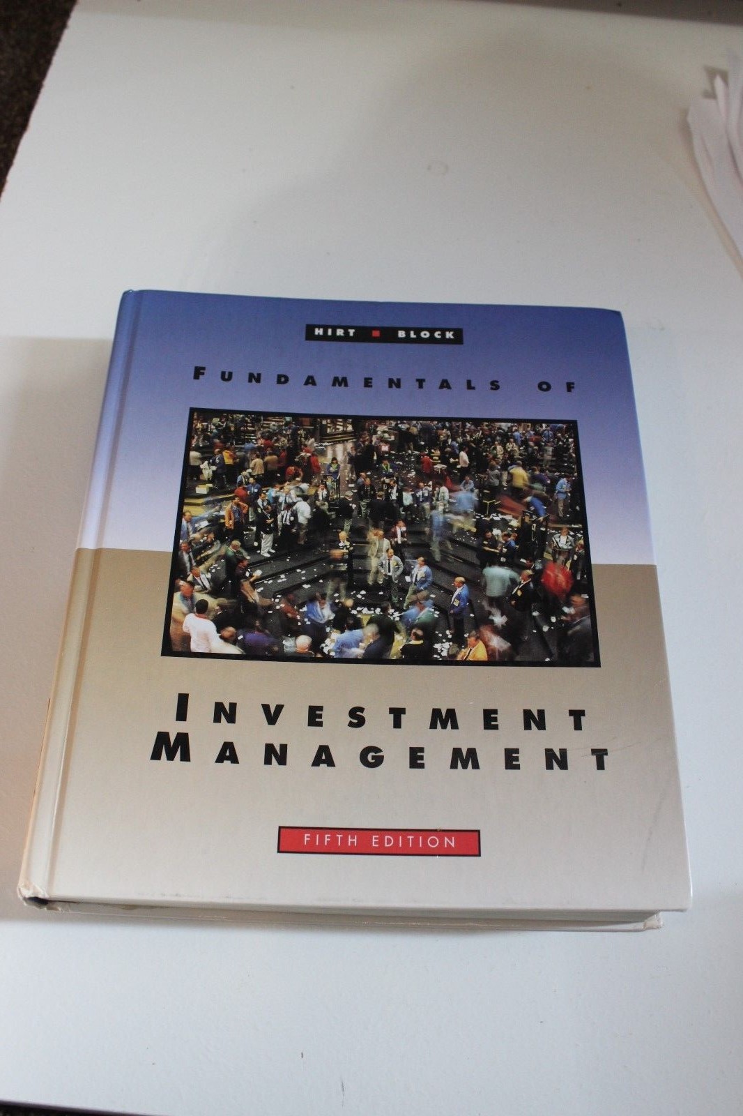 Fundamentals of Investment Management 5th ed Hirt Block text book .