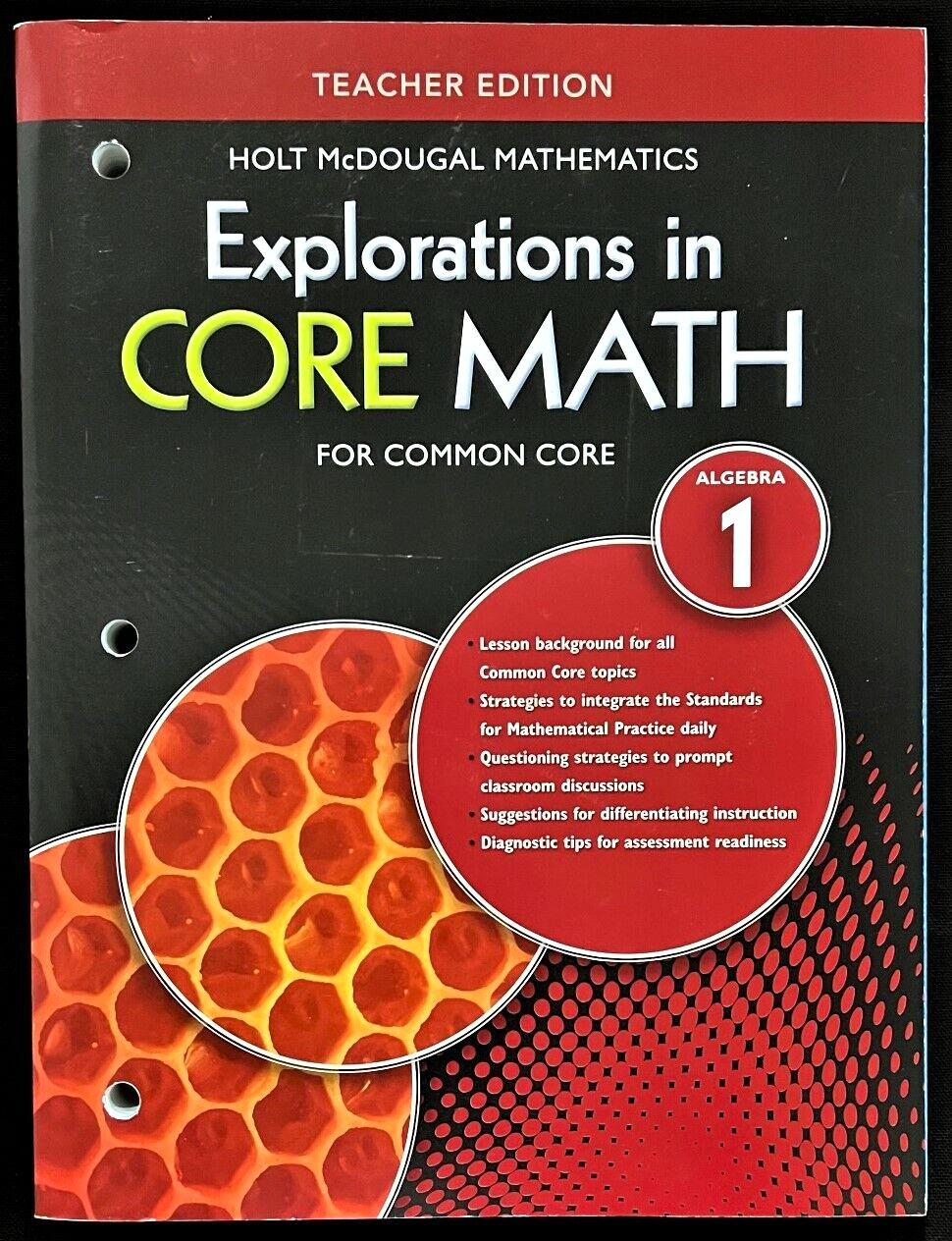 Algebra 1 EXPLORATIONS IN CORE MATH (TEACHER’S EDITION) For Common Core (2012)