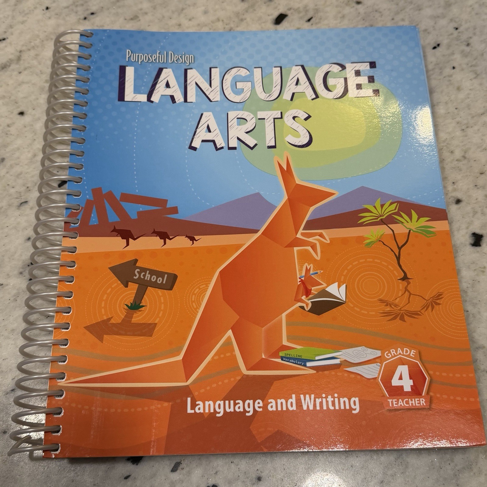 Purposeful Design Language Arts Language and Writing Grade 4 TEACHER Book ACSI