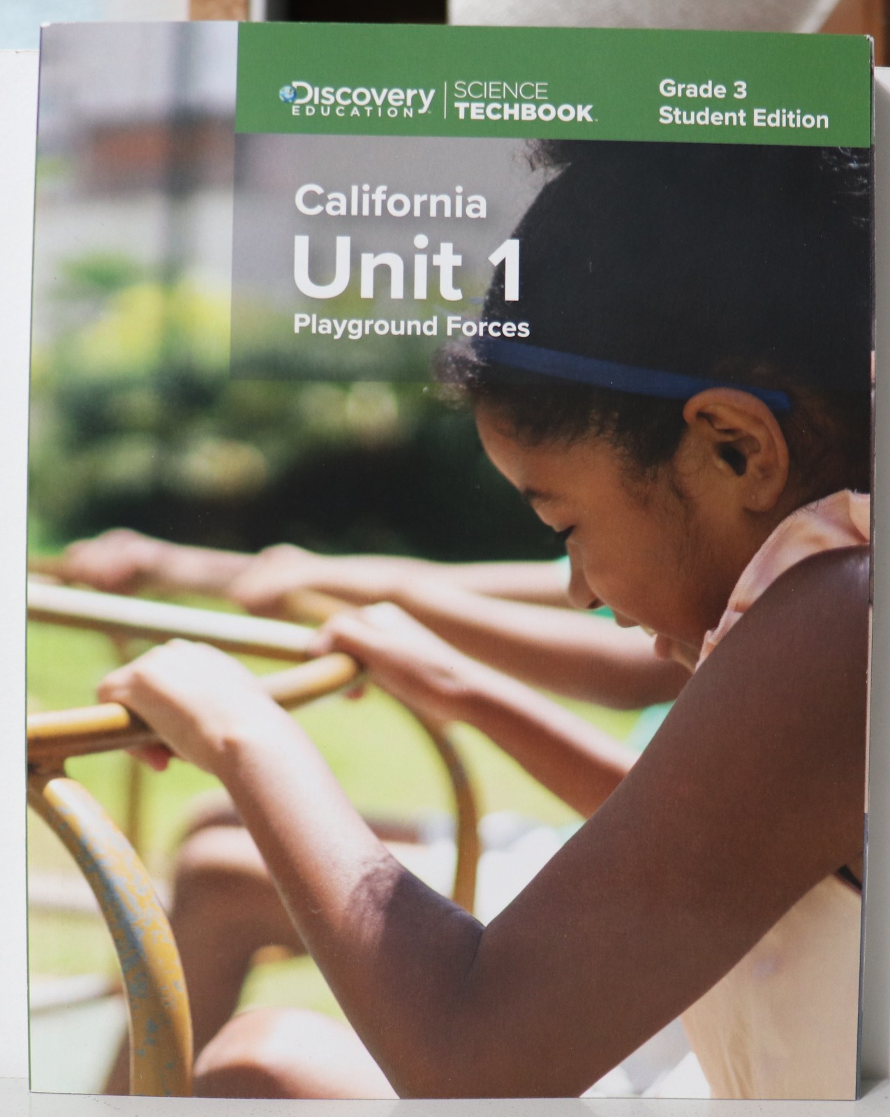 Discovery Education Science Techbook Grade 3 Student Edition California Unit 1