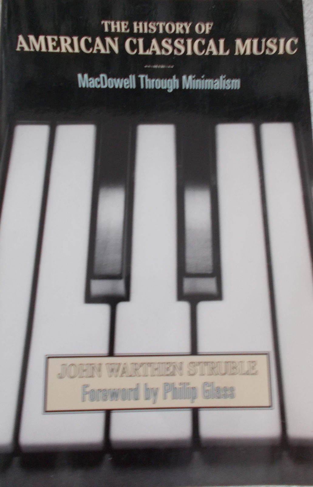 The History of American Classical Music: Macdowell Through Minimalism
