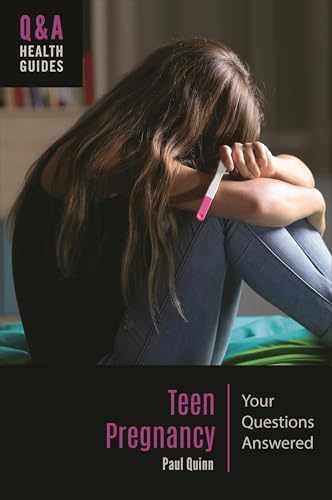 Teen Pregnancy: Your Questions Answered – Hardcover, by Quinn Paul – Very Good