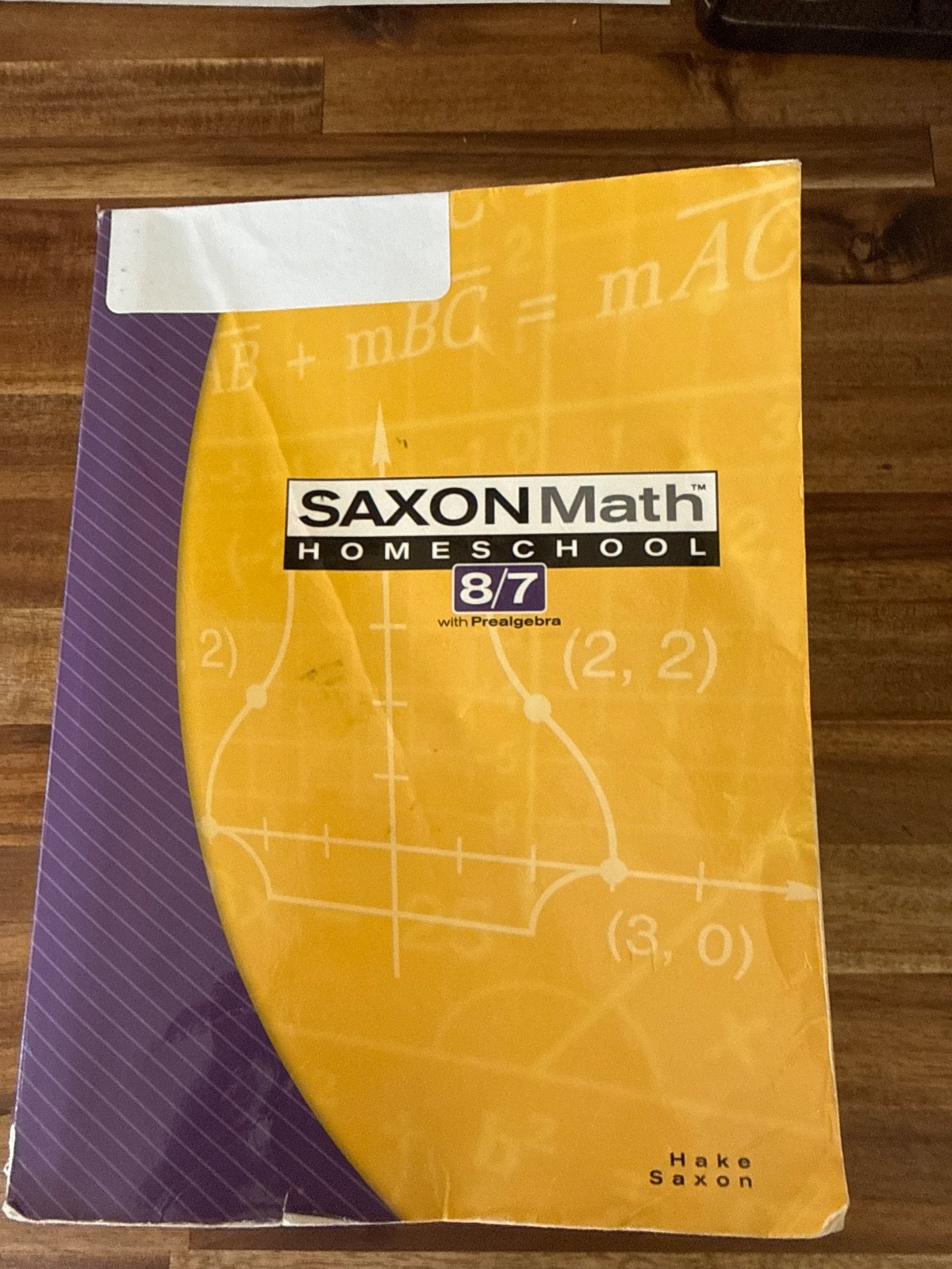Saxon Math 8/7 Student Workbook 3rd Edition 2005 Paperback