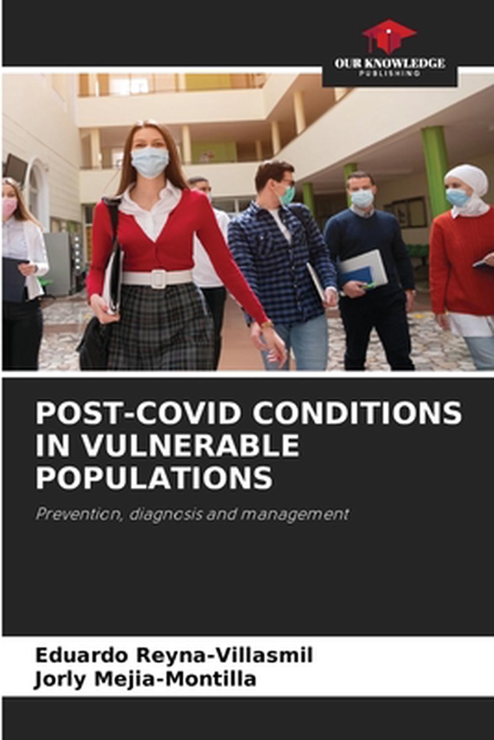 Post-Covid Conditions in Vulnerable Populations by Eduardo Reyna-Villasmil Paper