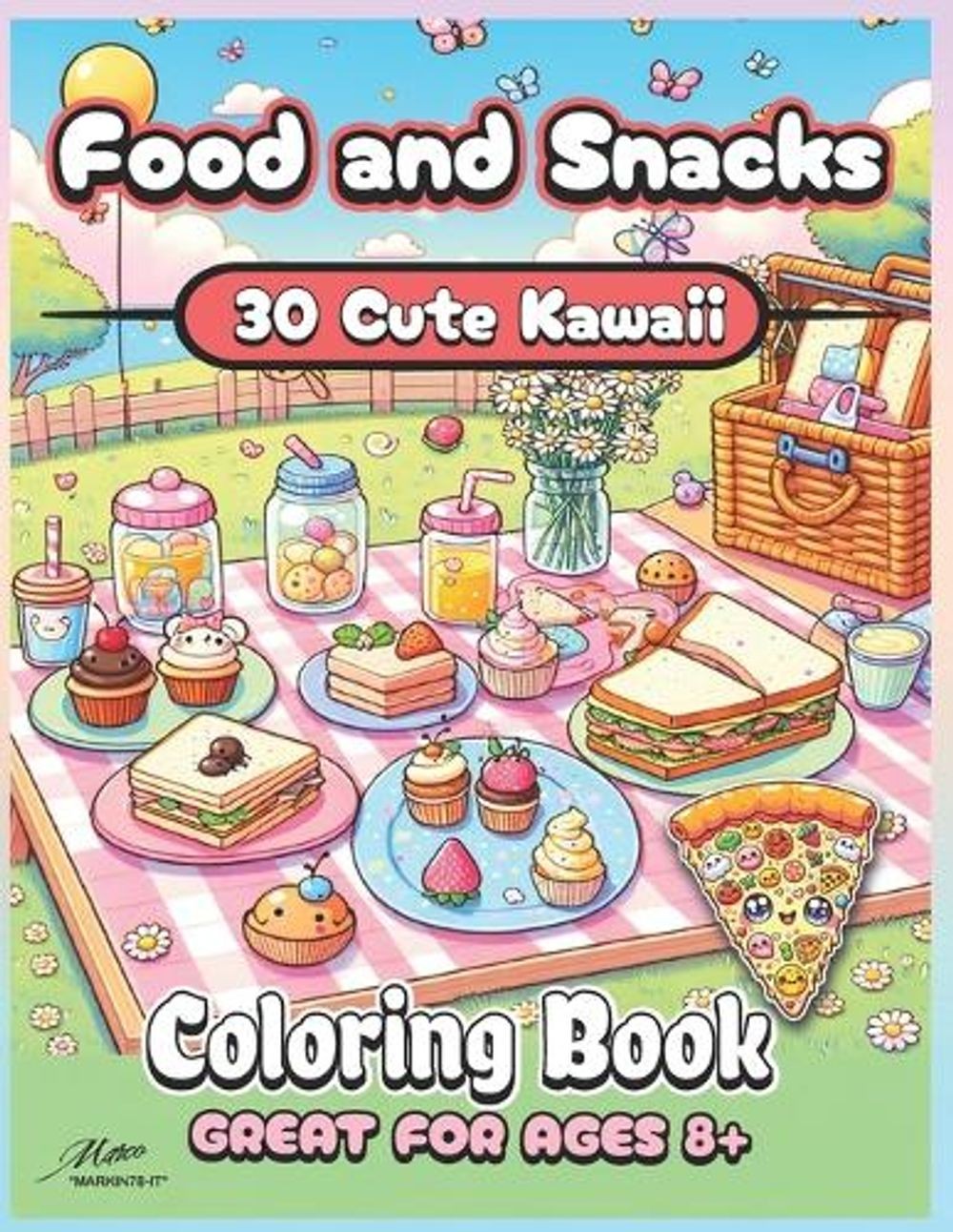 Kawaii Food and Snacks Coloring Book: 30 Cute Food and Snacks Coloring Pictures