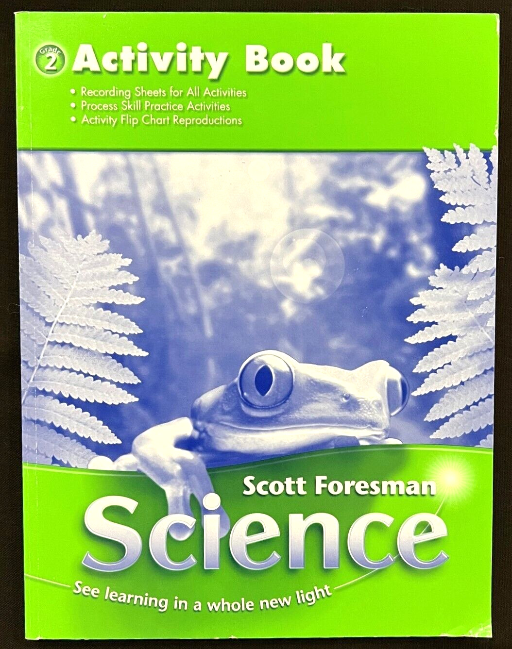 2nd Grade – SCIENCE – ACTIVITY BOOK – STUDENT EDITION (2006, Foresman)