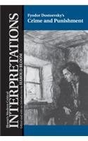 Fyodor Dostoevsky’s Crime and Punishment (Bloom’s Modern Critical Interpreta…
